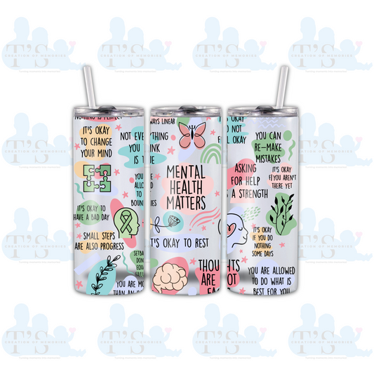 Skinny Tumbler "MENTAL HEALTH MATTERS"