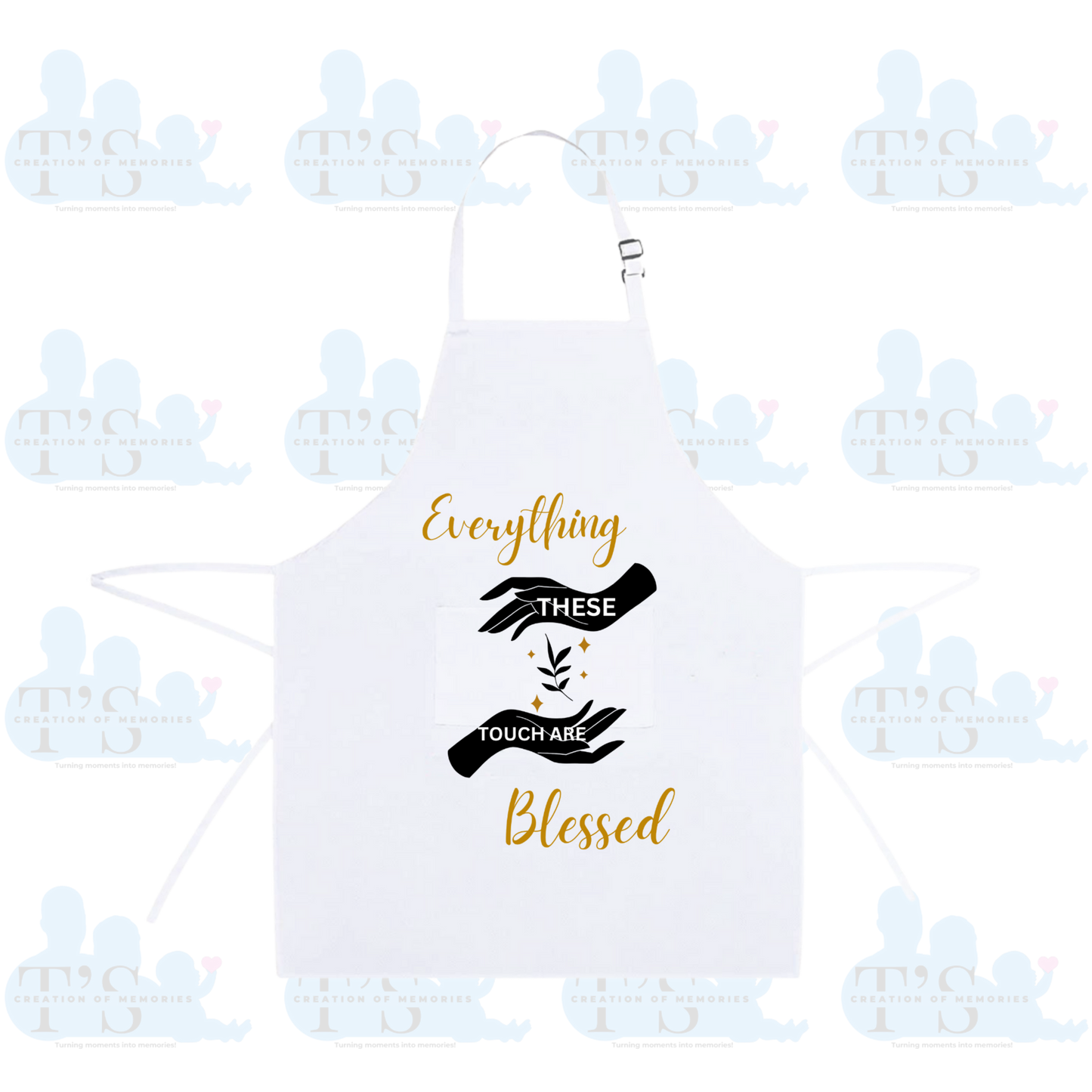 Cooking Kitchen Apron - 'Everything These Hands Touched are Blessed'