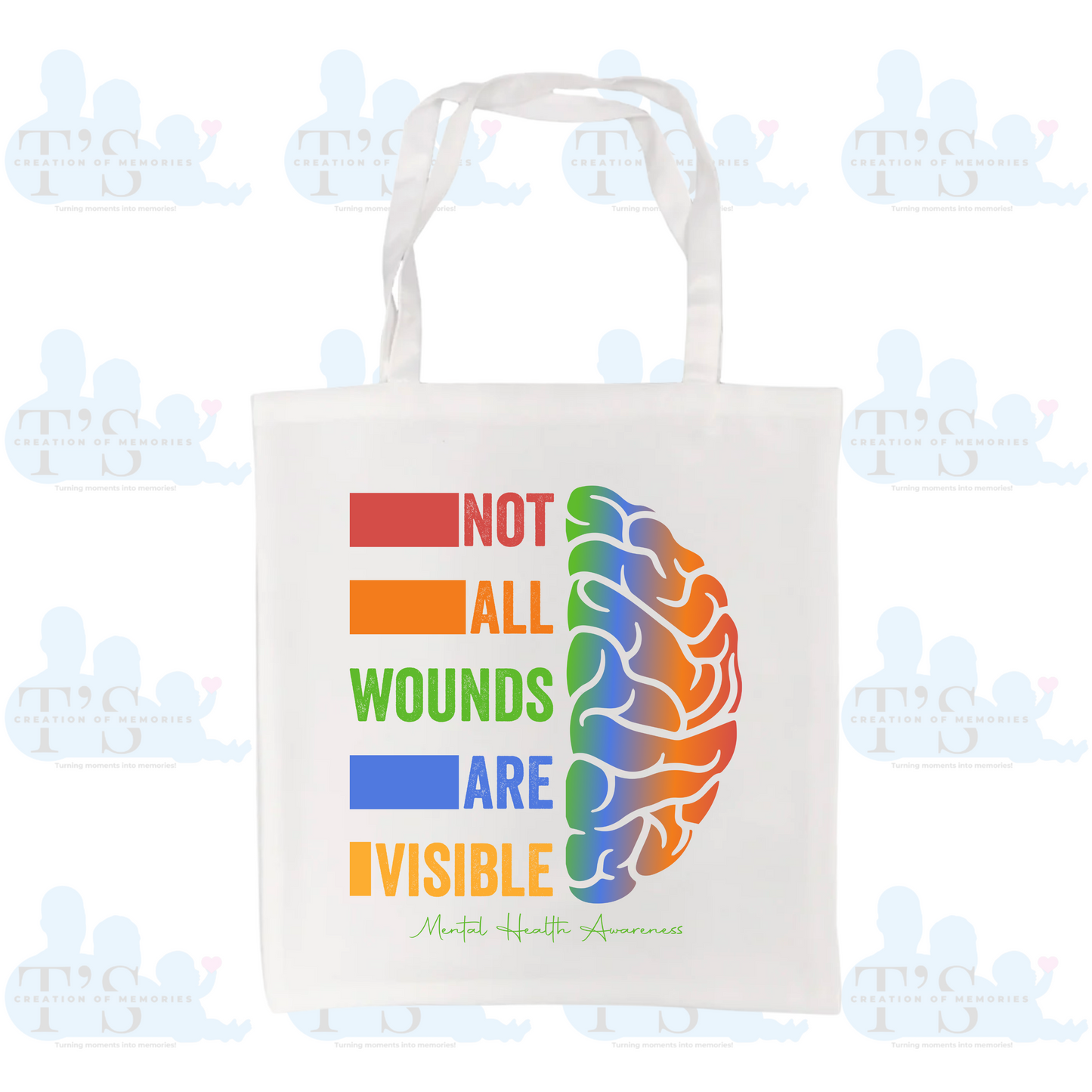 Tote Bag "Mental Health Matters - Not All Wounds Are Visible"