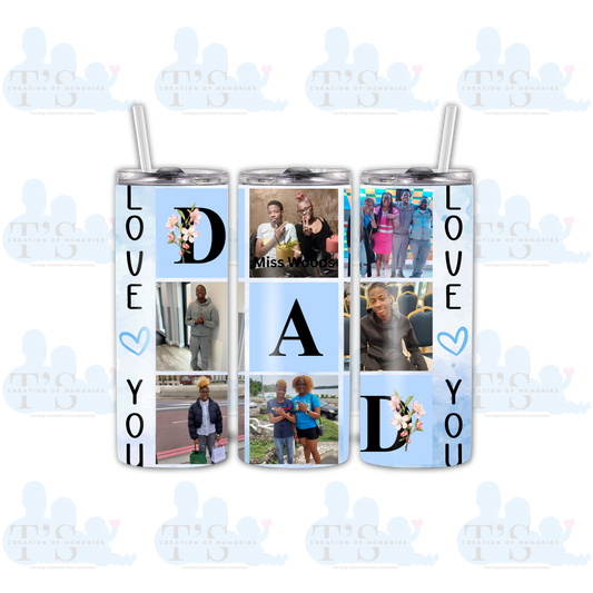 Skinny Tumbler "Love you DAD"