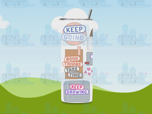 Skinny Tumbler "Keep Going"